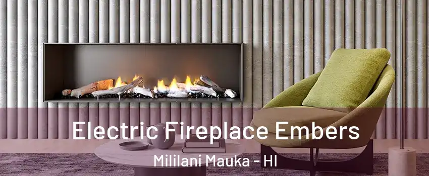  Electric Fireplace Embers Mililani Mauka - HI
