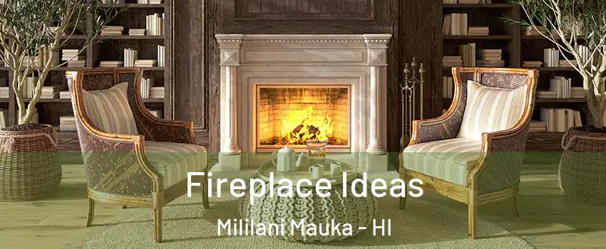  Fireplace Ideas Mililani Mauka - HI